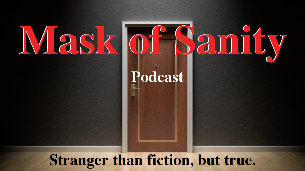 Mask of Sanity Podcast